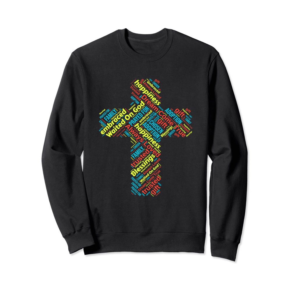 Adoption Becomes The Dream Come True Sweatshirt