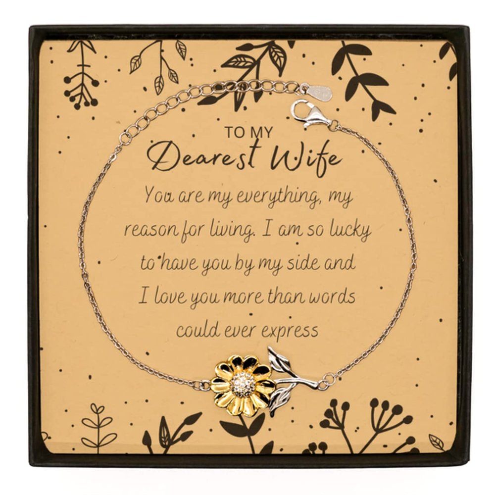 Wife Gifts from Husband Wife Valentines Gifts Wife Sunflower Bracelet Message Card Wife You are my everything, my reason for living. I am so lucky to have you by my side and I love you more than words