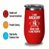 Archery Red Edition Wine Tumbler 12oz - Like Archery More - Funny Gift For Archery Coach Athlete Hunt Target Shot Trainer Arrow Bow Sport view 3