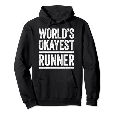 World's Okayest Runner T-Shirt Best Runner Ever Shirt Pullover Hoodie
