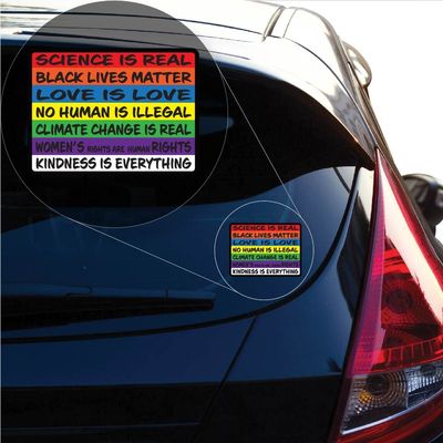 Yoonek Graphics Science is A Real, Black Lives Matter, No Human is Illegal, Love is Love, Women's Rights are Human Rights, Kindness is Everything,LGBT Decal Sticker. 1555Full Color6