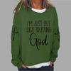 Im Just Out Here Trusting God Sweatshirt Women Soft Shirts Long Sleeve Christian Casual Sweatshirt Retro Religious Tee Faith Church Cross Pullover Funny Gift Classic T-Shirt Green view 2