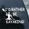 SGL - I'd Rather Be Kayaking - Kayak Paddle Car Sticker Decal (6", White) view 1