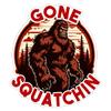 Gone Squatchin Sticker - 4 Inch view 1