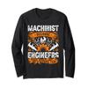 Machinist Because Engineers Need Heroes Too CNC Machinist Long Sleeve T-Shirt view 1
