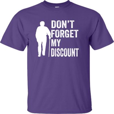 3X-Large Purple Mens Don't Forget My Discount Funny Senior Gift Idea T-Shirt