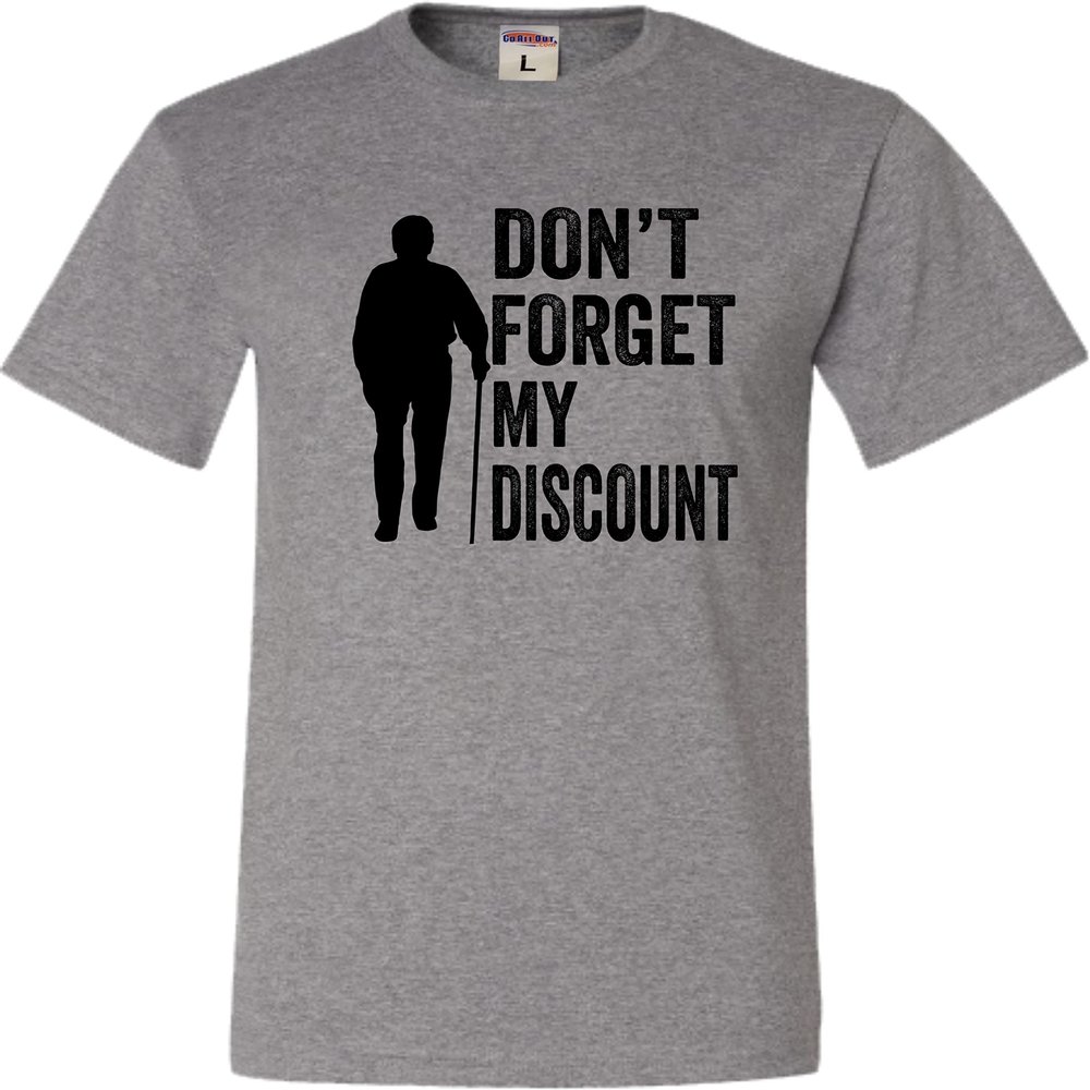 5X-Large Oxford Mens Don't Forget My Discount Funny Senior Gift Idea T-Shirt
