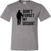 5X-Large Oxford Mens Don't Forget My Discount Funny Senior Gift Idea T-Shirt view 1
