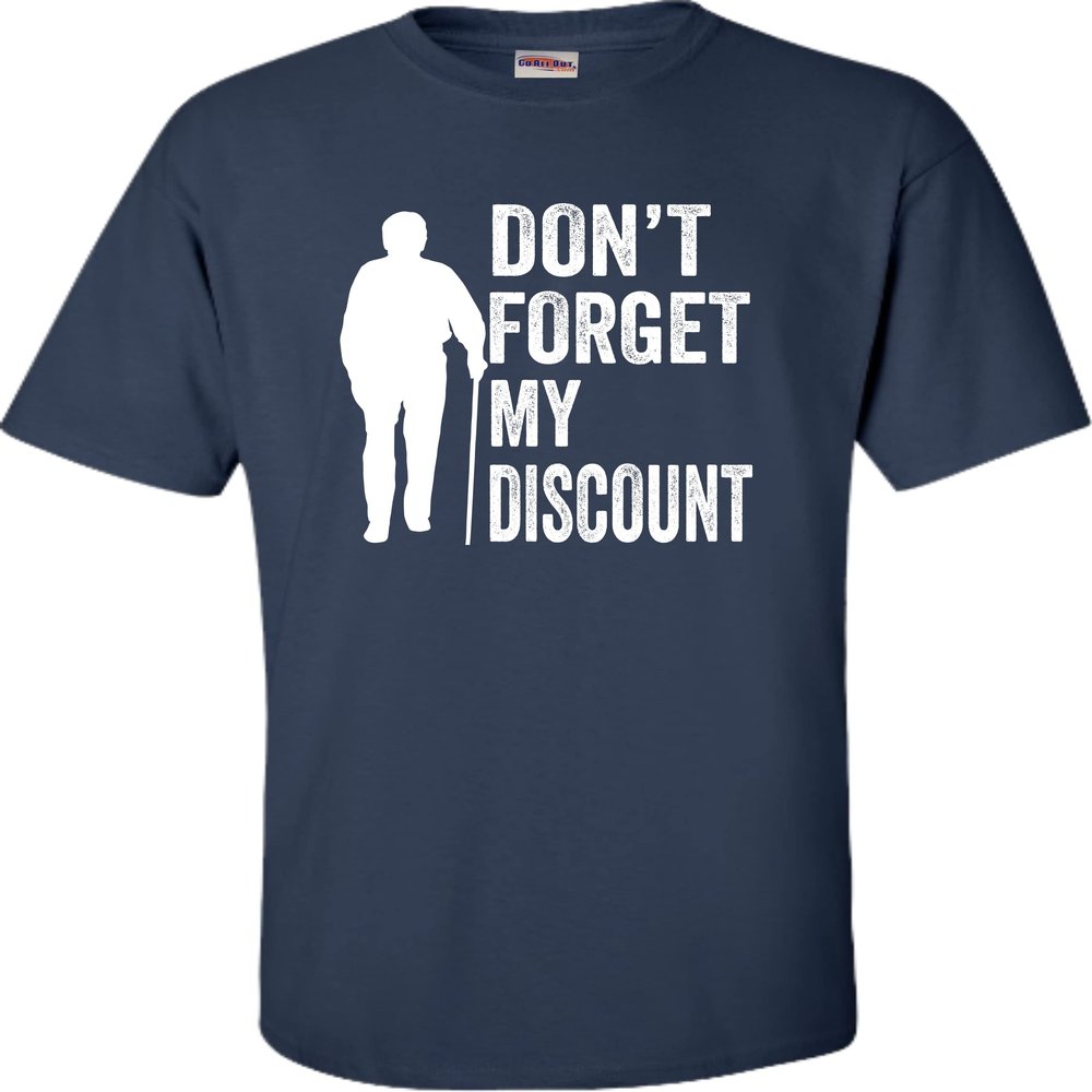 5X-Large Navy Blue Mens Don't Forget My Discount Funny Senior Gift Idea T-Shirt