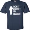 5X-Large Navy Blue Mens Don't Forget My Discount Funny Senior Gift Idea T-Shirt view 1