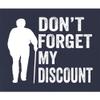 5X-Large Navy Blue Mens Don't Forget My Discount Funny Senior Gift Idea T-Shirt view 2