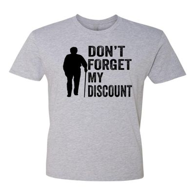 3X-Large Dark Heather Gray Mens Don't Forget My Discount Funny Senior Gift Idea Deluxe Soft T-Shirt