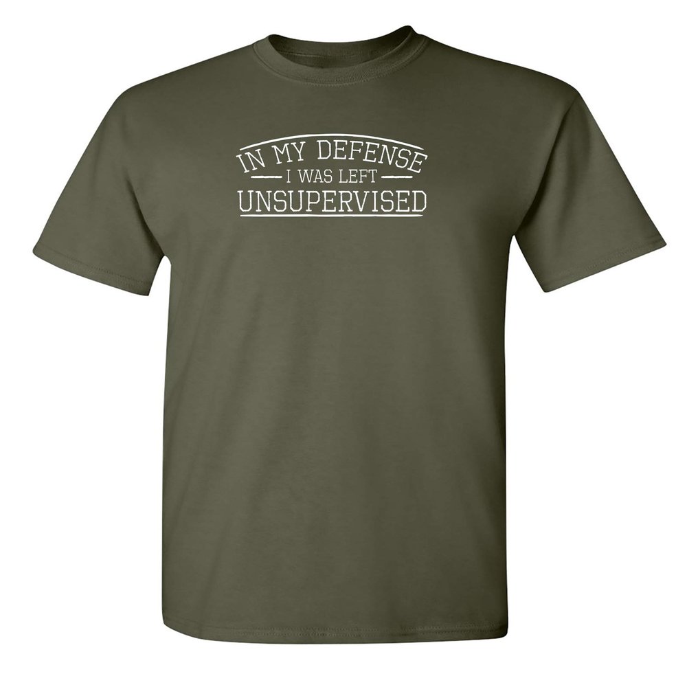 Defense Unsupervised Shirt Graphic Novelty Sarcastic Funny Tshirt L Military