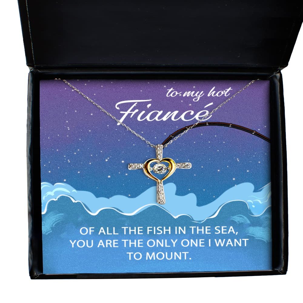 to My Hot Fiance, Valentines, Hot Fiance, Valentines Jewelry, of All The Fish You're The One I Want to Mount, Cross Dancing Necklace