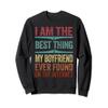 Best Thing I Found On The Internet Funny Love My Girlfriend Sweatshirt view 1