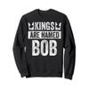 Funny Personalized Name Shirt Kings Are Named Bob Sweatshirt view 1