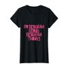 I'm Deborah doing Deborah things T-Shirt view 1