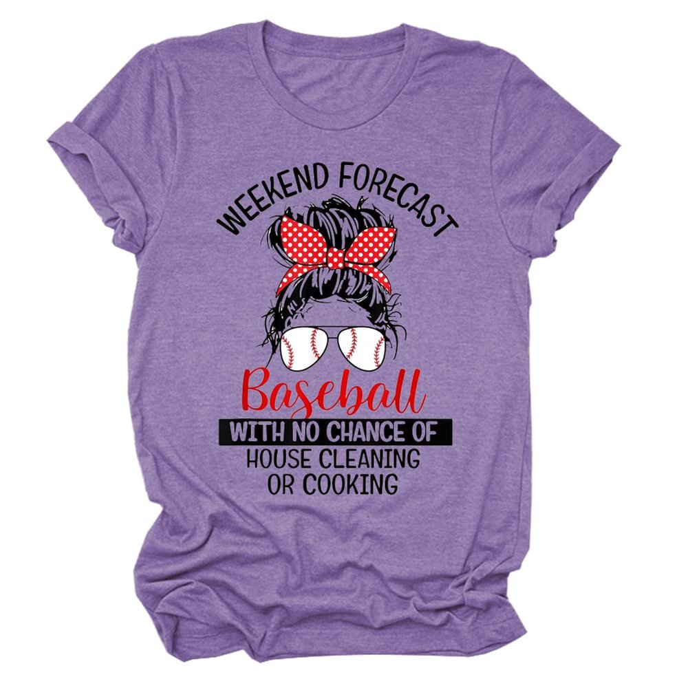 ARTECE Weekend Forecast Baseball With No Chance Of House Cleaning Shirt Women Funny Baseball Mom Tee Tops Baseball Lover Gift Purple