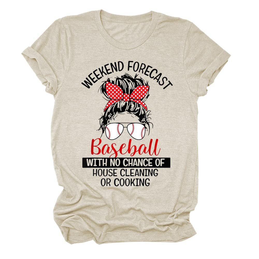 ARTECE Weekend Forecast Baseball With No Chance Of House Cleaning Shirt Women Funny Baseball Mom Tee Tops Baseball Lover Gift Beige