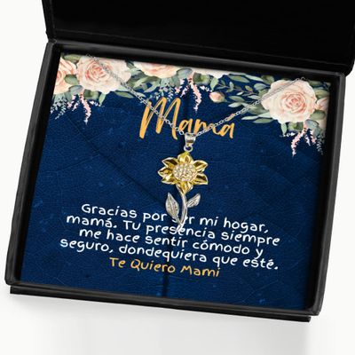 Regalos para Mami | Gracias por ser mi hogar. Tu presencia Siempre me hace sentir comodo - Pendiente de Flor, Cadena, Collar para mi Madre