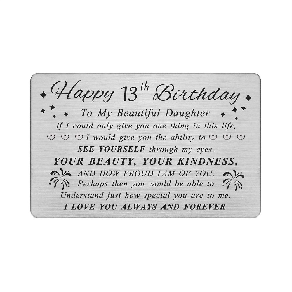 DEGASKEN 13th Birthday Card for Daughter - Happy Birthday Card for 13 Year Old Daughter Girls - 13th Birthday Gifts Decorations for Girls - Beautiful Metal Engraved Wallet Cards
