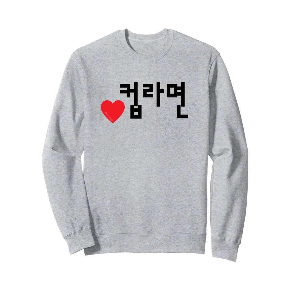 Love Cup Ramyeon Korean Food Funny Hangul Word Sweatshirt
