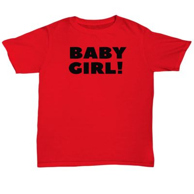 Baby Girl Clothes, Baby Girl Tshirt Women, Black Baby Girl on Tshirt for Women, Baby Girl on Tshirt for Unisex
