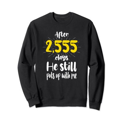 7 Years He Still Puts Up With Me - 7th Wedding Anniversary Sweatshirt