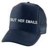 ALLNTRENDS But Her Emails Trucker Hat Embroidered Adult Baseball Cap Adjustable Snapback (Navy Blue) view 1