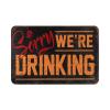 Abipuir Kichen Mats Floor Home Sweet Home Sorry We're Drinking Rug Boys Bedroom Decor Funny Sogns (Size : 40X60CM) view 2