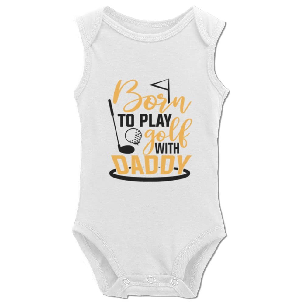 Born to Play Golf with Daddy Infant Unisex Baby Bodysuit Toddler Sleeveless Rompers