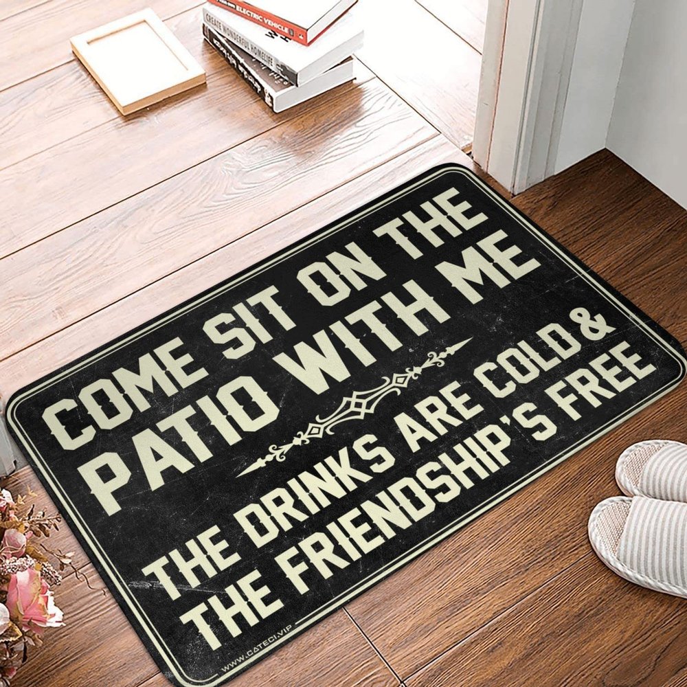 Abipuir Fall Kitchen Rugs and Mats Come Sit On The Patio with Me The Drinks are Cold and The Friendship is Free Rug Fall Door Mat Indoor Bathroom Stuff (Size : 40X60CM)