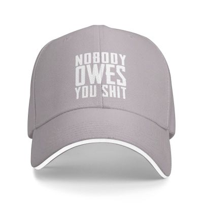 Nobody Owes You Shit Hat Mens Womens Novelty Baseball Cap Dad Hats Summer Caps Adjustable Sunhat Gray