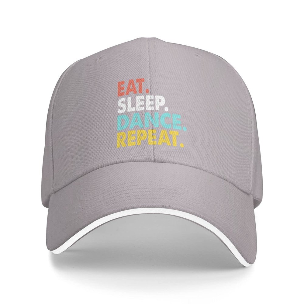 Eat-Sleep-Dance-Repeat Hat Mens Womens Novelty Baseball Cap Dad Hats Summer Caps Adjustable Sunhat Gray