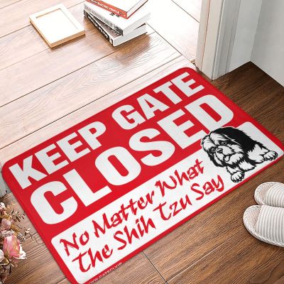 Large Doormats for Outdoor Entrance Keep Gate Closed Noter What The Shih Tzu Say Rug Fall Door Decor Out Door Mat Outdoor (Size : 40X60CM)