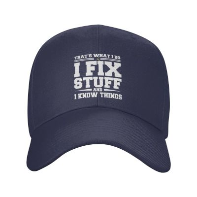 That's What I Do I Fix Stuff and I Know Things Hat I Fix Things and I Know Stuff Hat Cool Stuff Hat for Men Funny Navy Blue