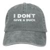 I Dont A Duck Hat Baseball Cap for Men Women Adjustable Fashion Trucker Hats Gray view 1