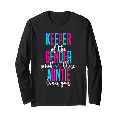 Keeper Of The Gender Pink Or Blue Auntie Loves You Reveal Long Sleeve T-Shirt