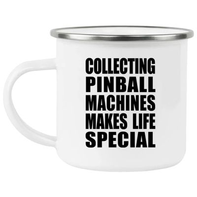 Designsify Gifts, Collecting Pinball Machines Makes Life Special, 12oz Camping Mug Stainless Steel Enamel Tea-Cup with Handle - for Birthday Anniversary Christmas Mothers Day Fathers Day Party