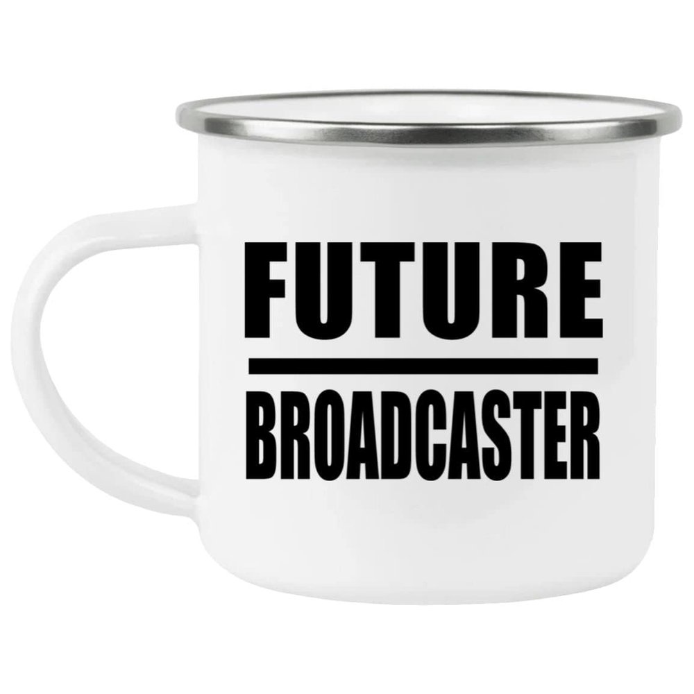 Designsify Gifts, Future Broadcaster, 12oz Camping Mug Stainless Steel Enamel Tea-Cup with Handle - for Birthday Anniversary Christmas Mothers Day Fathers Day Party, to Men Women Him Her Friend Mom