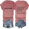 (1PC Printed Front and Back) You are Enough Funny Letter Printed Shirts Women Casual Inspirational T Shirt Rose Gold view 1