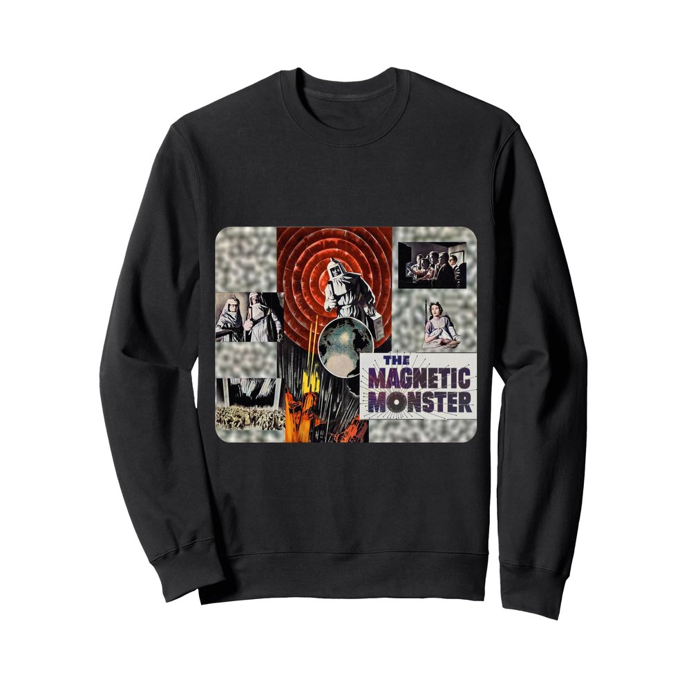 The Magnetic Monster Vintage Sci-Fi Horror Sweatshirt