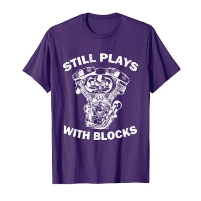 I Still Play With Blocks Mechanic Apparel - Funny Mechanic T-Shirt