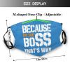 Because I'm The Boss That's Why Mask Protect Respiratory System Breathe with Peace of Mind Black view 2