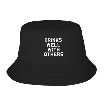 Drinks Well with Others Bucket Hat for Women Men Black Summer Travel Hats Sun Beach Fishing Cap