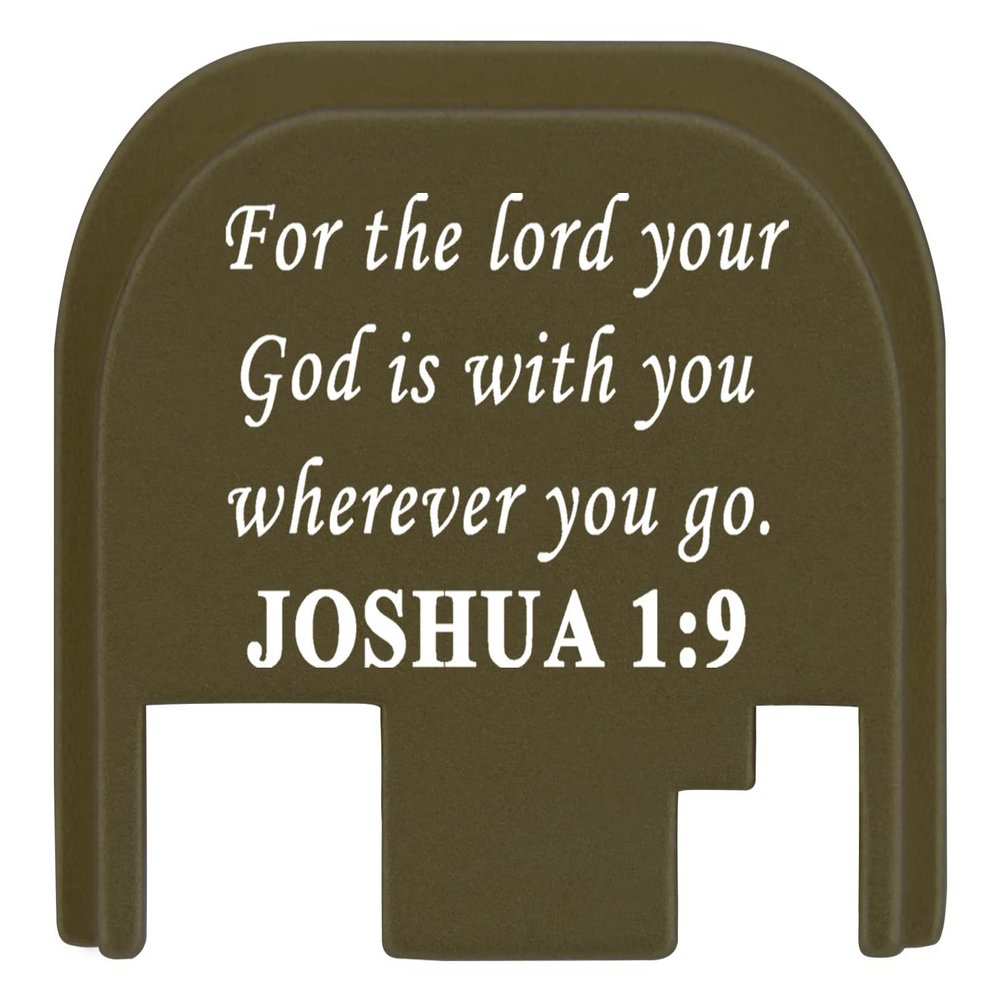 NDZ Performance Rear Slide Cover Plate for Glock Gen 1-4 9MM .40 S&W .357 SIG 10MM .45 Gap Laser Engraved Anodized Aluminum in Olive Drab Green, Made in The USA - Bible Joshua 1:9