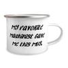 Motivational Machinist Gifts, My Favorite Machinist Gave Me This Mug, Graduation Gifts, 12oz Camping Mug For Machinist from Boss, Gag gifts for machinists, Funny machinist shirts, Funny machinist view 2