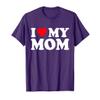I Love My Mom Shirt I Heart My Mom Shirt Love My Mom T-Shirt view 1