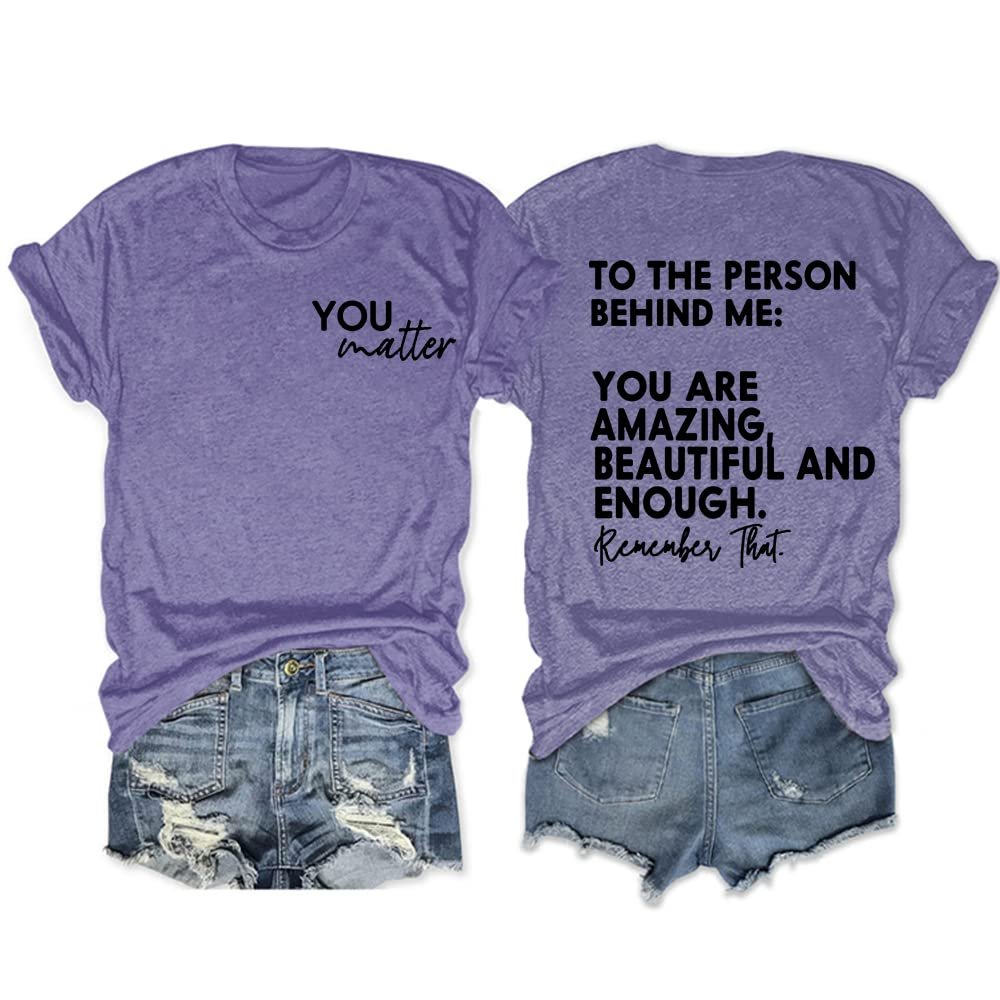 Dear Person Behind Me Shirt Jesus Loves You Tshirts Person Behind Me You are Amazing Mental Health Awareness Tshirt Positive Letter Tops Casual T Inspirational Tshirts Vneck Shirts