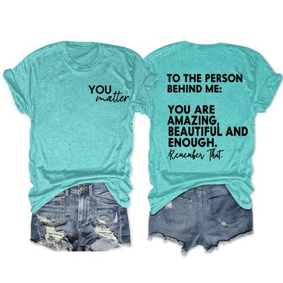Person Behind Me You are Amazing Mental Health Awareness Tshirt to The Person Behind Me You are Amazing Tshirt Casual Tshirts Shirt Tops Shirts Inspirational Fun T